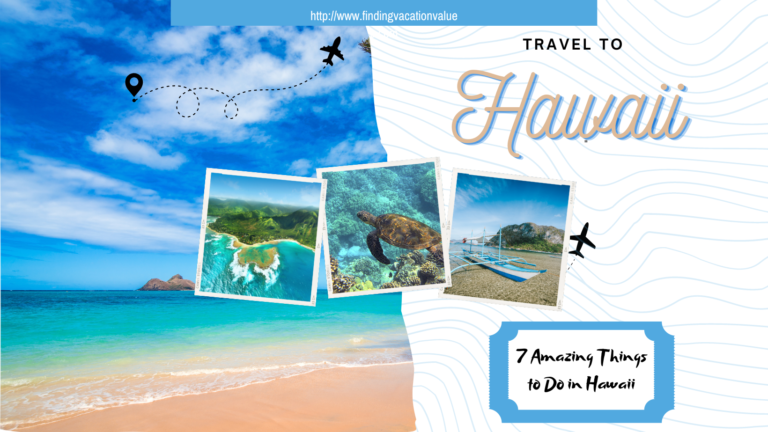 7 Amazing Things to Do in Hawaii